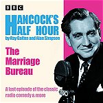 Hancock's Half Hour: The Marriage Bureau - CD