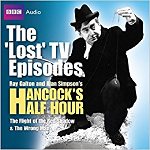 Hancock's Half Hour: The 'Lost' TV Episodes - Audio CD